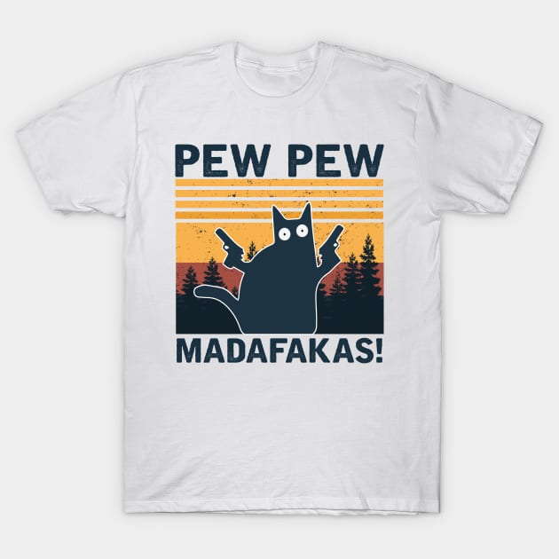 Pew Pew madafakas! T-Shirt by TEEPHILIC